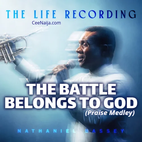 Nathaniel Bassey - The Battle Belongs To God (Praise Medley)