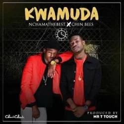 Nchama The Best - Kwa Muda (feat. Chin Bees)