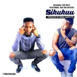 Nchama The Best - Sikukuu (feat. Nay Wa Mitego)