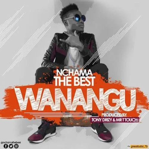 Nchama The Best - Wanangu