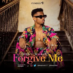 Nedy Music - Forgive Me