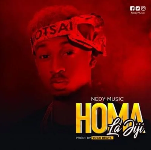 Nedy Music - Homa La Jiji