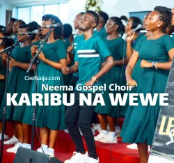 Neema Gospel Choir - Karibu Na Wewe (Live Music Video)