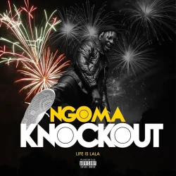 Ngoma - Knockout 2_