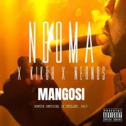 Ngoma - Mangosi (feat. Kikoh, Nernos & Ngoma)