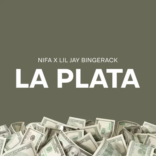 Nifa Fanafoule - La Plata (feat. Lil Jay Bingerack)