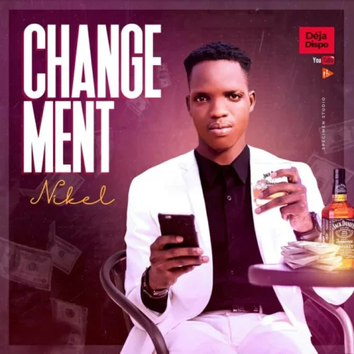Nikel - Changement