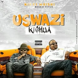 Nikki Mbishi - Uswazi Kishua (feat. Becka Title)