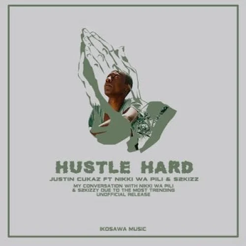 Nikki Wa Pili - tin cukaz (feat. S2kizz – Hustle Hard)