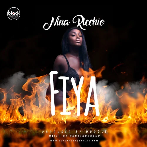 Nina Ricchie - Fiya