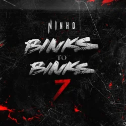 Ninho - Binks To Binks 7
