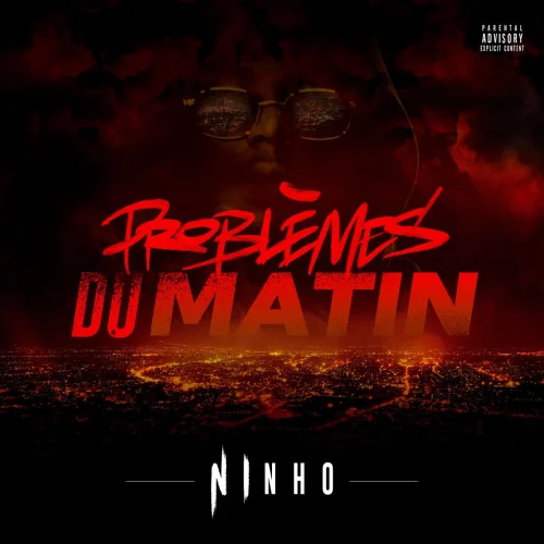 Ninho - Problèmes Du Matin