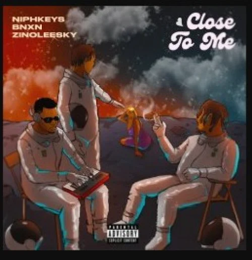 Niphkeys - Close To Me (feat. Zinoleesky & Bnxn)