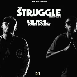Njie Moni - The Struggle (feat. YOUNG HOLIDAY)