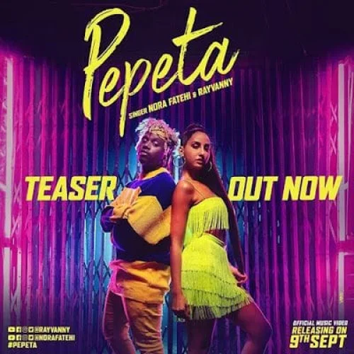 Nora Fatehi - Pepeta (feat. Rayvanny)