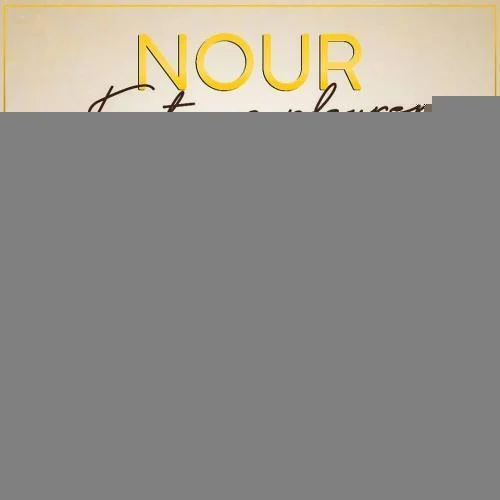 Nour - Faut Pas Pleurer