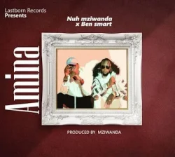 Nuh Mziwanda - Amina (feat. Ben Smart)