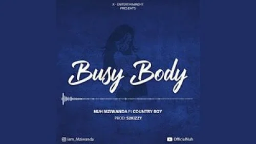 Nuh Mziwanda - Boddy (feat. Country Boy)