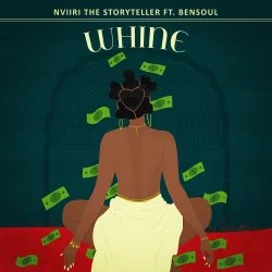 Nviiri The Storyteller - Whine (feat. Bensoul)