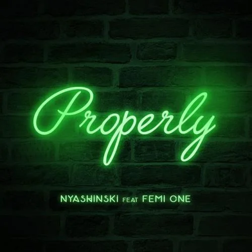 Nyashinski - Properly