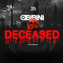OBIBINI - DECEASED (Freestyle)