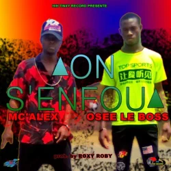 OSEE LE BOSS - on s'enfou (feat. MC'ALEX)