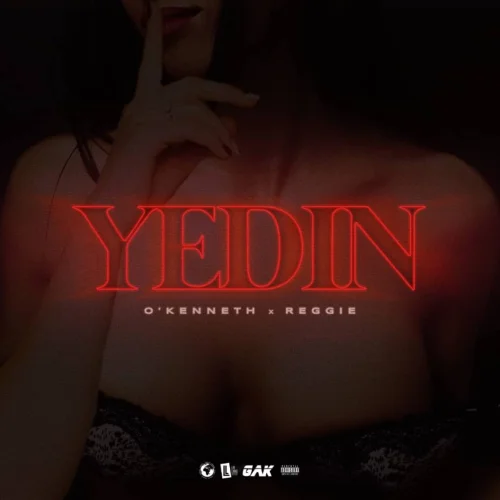 O’Kenneth - Yedin (feat. Reggie)
