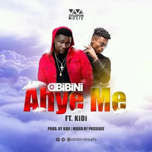 Obibini - ObibiniAhye Me (feat. KiDi)