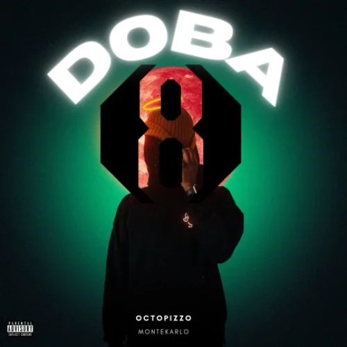 Octopizzo - DOBA L (feat. Montekarlo)