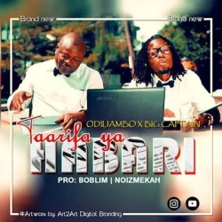 OdiiJambo - Taarifa Ya Habari (feat. Big Captain)