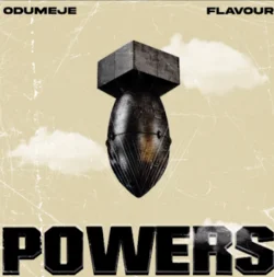 Odumeje - Powers (feat. Flavour)