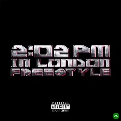 Odumodublvck - 2:02PM IN LONDON (FREESTYLE)
