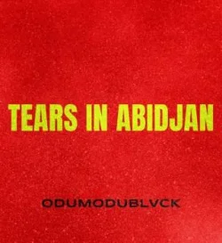 Odumodublvck - Tears In Abidjan