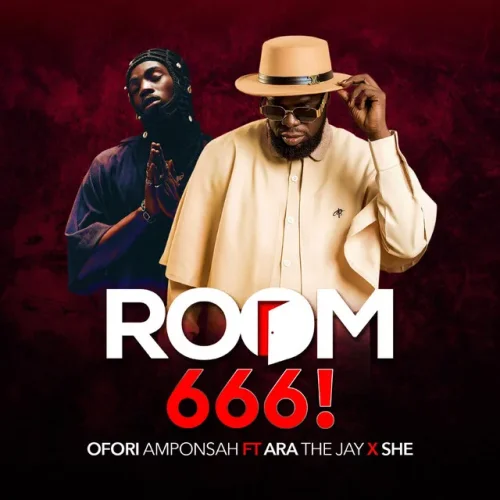 Ofori Amponsah - Room 666! (feat. AratheJay & SHE)