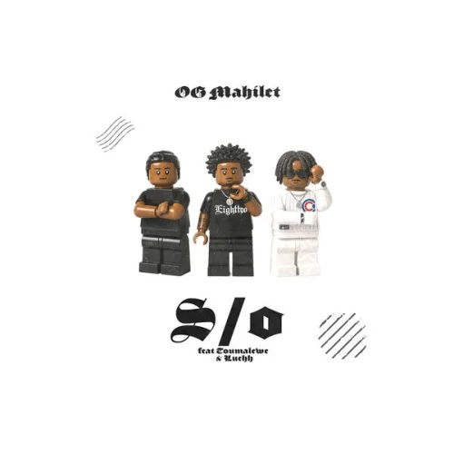 Og Mahilet - S/O (feat. Toumalewe & Luchh)