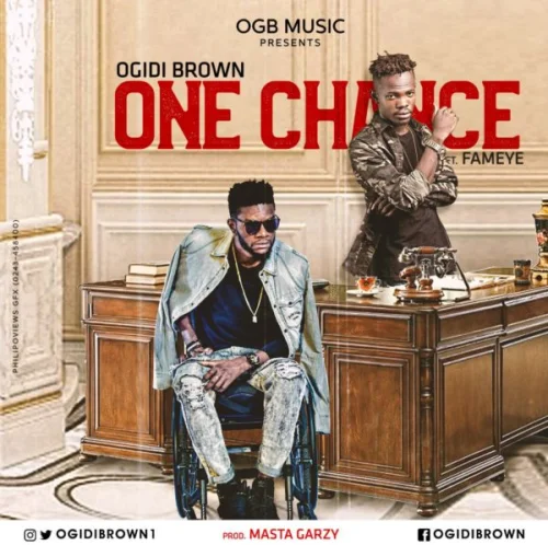 Ogidi Brown - One CHance (feat. Fameye)