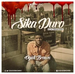Ogidi Brown - Sika Duro