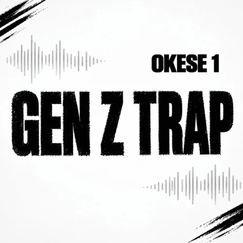 Okese1 - GEN Z TRAP