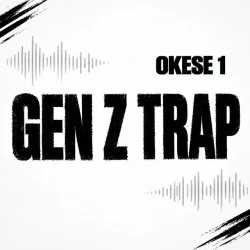 Okese1 - GEN Z TRAP