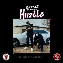 Okese1 - Hustle (feat. Medikal)