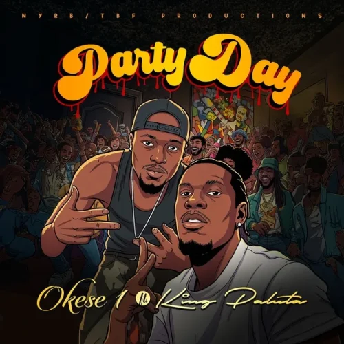 Okese1 - Party Day (feat. King Paluta)