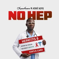Okyeame Kwame - No Hep (feat. JODÉ SOTE)