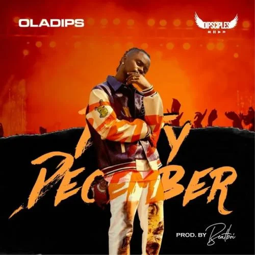 Oladips - Detty December
