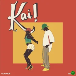 Olamide - Kai (feat. Wizkid)