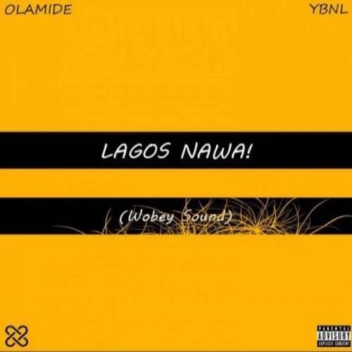 Olamide - Lagos Nawa! (2017)
