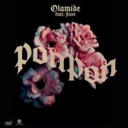 Olamide - PonPon (feat. Fave & PonPon)