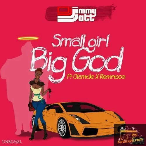 Olamide - Small Girl Big God