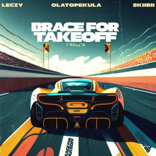 Olatop Ekula - Brace For Takeoff (feat. Skiibii)
