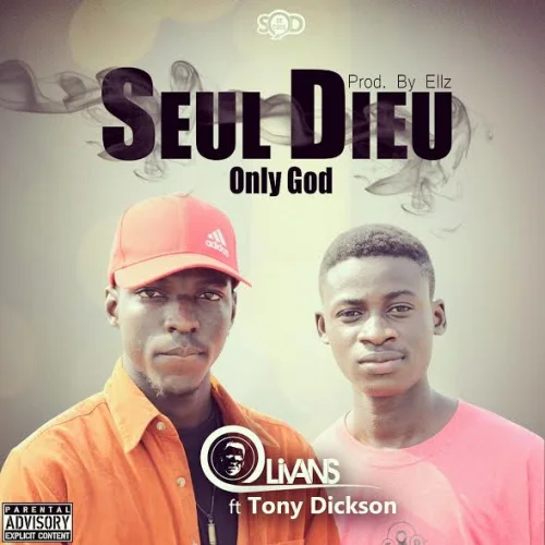 Olivans - Only God (feat. Tony Dickson) (0))