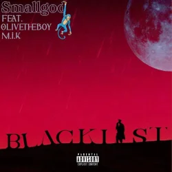 Olivetheboy - Blacklist (feat. M.I.K)